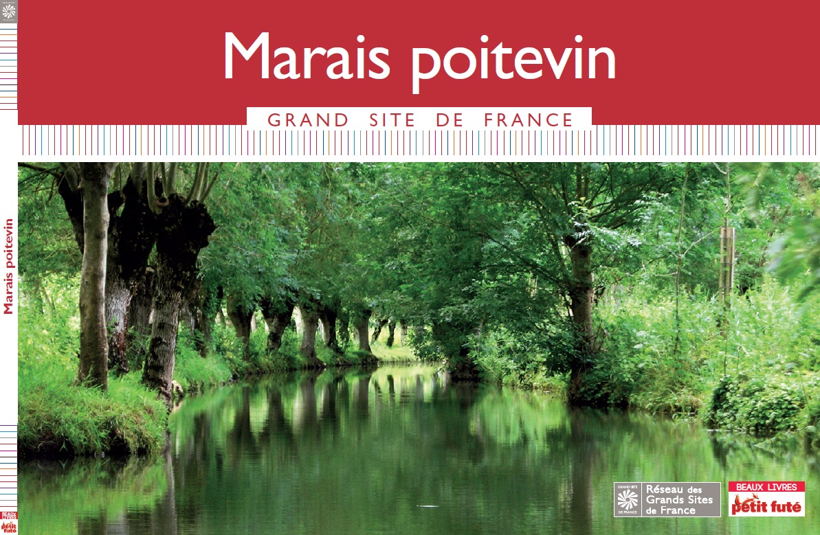 La Marais poitevin Grand Site de France - Petit Futé